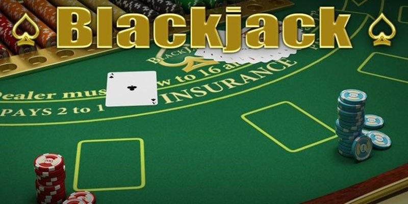 Luật Chơi Blackjack – Hướng Dẫn Tân Binh Thao Tác Từ A – Z