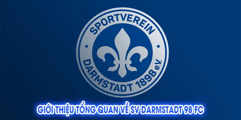 SV Darmstadt 98 FC: Lịch Sử Và Thành Tích